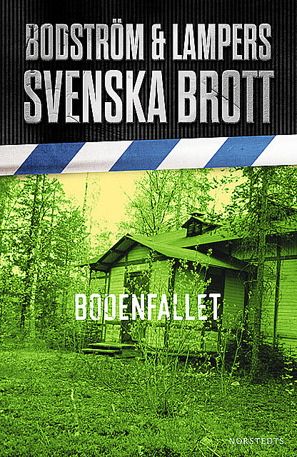 Svenska brott – Bodenfallet, Thomas Bodström, Lars Olof Lampers