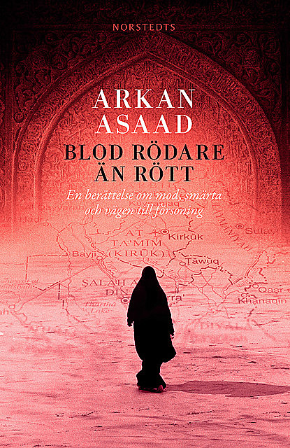 Blod rödare än rött, Arkan Asaad