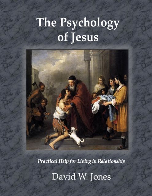 The Psychology of Jesus, David Jones