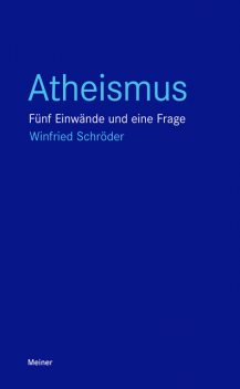 Atheismus, Winfried Schröder