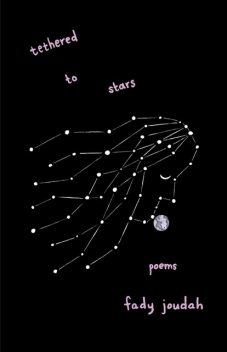 Tethered to Stars, Fady Joudah