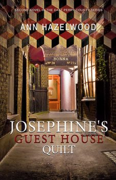 Josephine's Guest House Quilt, Ann Hazelwood