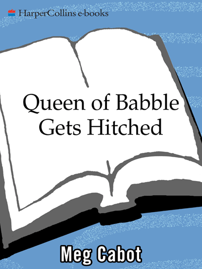 Queen of Babble Gets Hitched, Meg Cabot