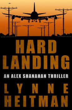 Hard Landing, Lynne Heitman