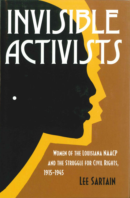 Invisible Activists, Lee Sartain