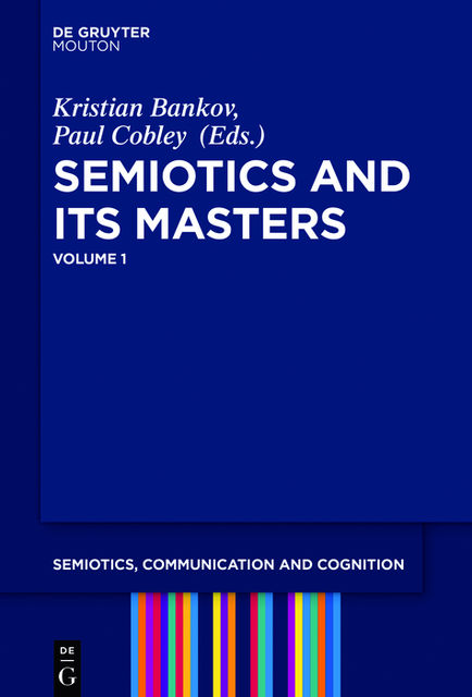 Semiotics and its Masters, Paul Cobley, Kristian Bankov