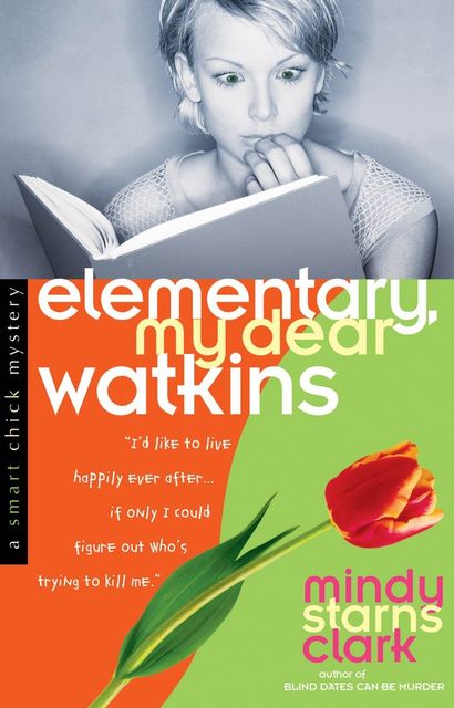 Elementary, My Dear Watkins, Mindy Starns Clark