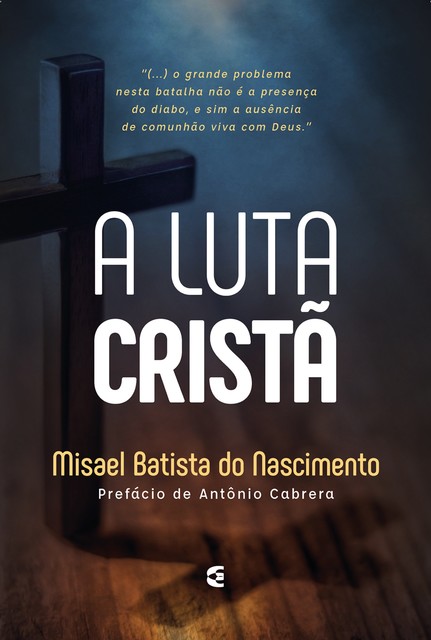 A luta cristã, Misael Batista do Nascimento