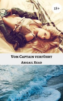 Vom Captain verführt, Abigail Read