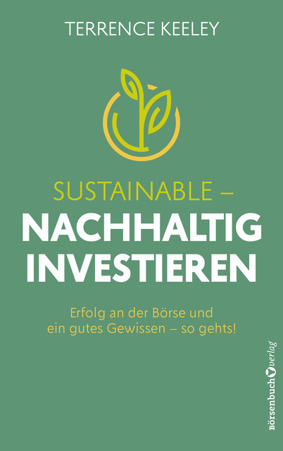 Sustainable – nachhaltig investieren, Terrence Keeley