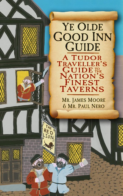 Ye Olde Good Inn Guide, James Moore