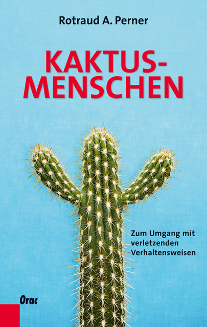 Kaktusmenschen, Rotraud A. Perner
