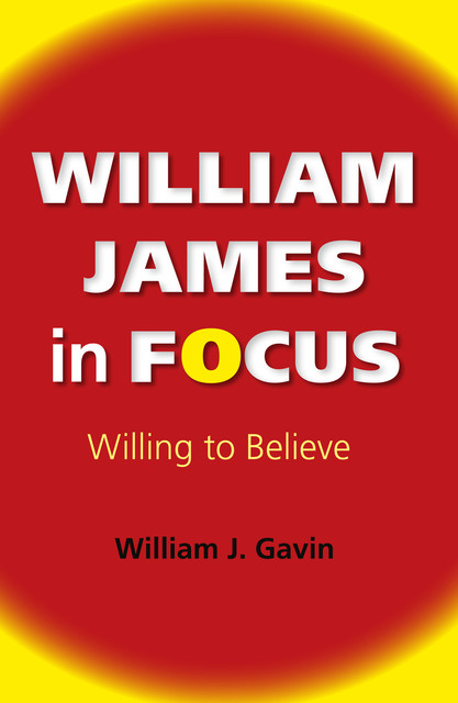 William James in Focus, William J.Gavin
