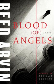 Blood of Angels, Reed Arvin