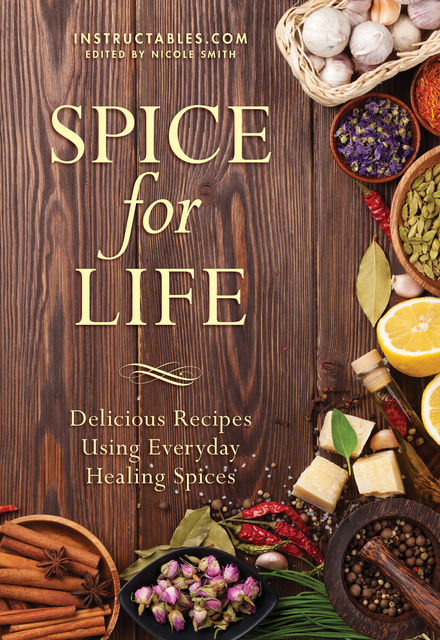 Spice for Life, Instructables.com