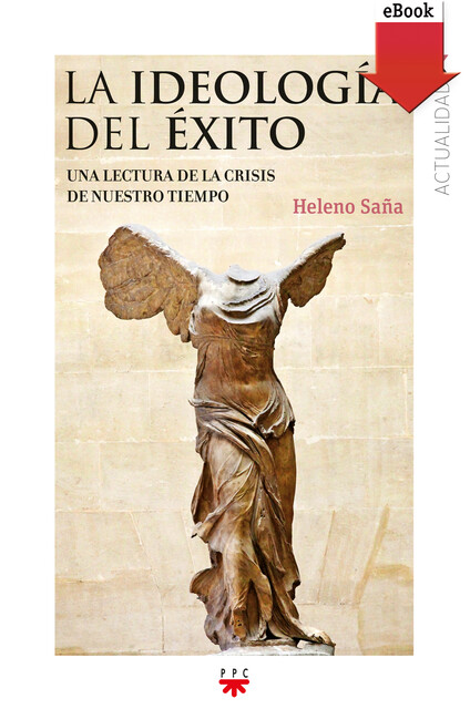 La ideología del éxito, Heleno Saña