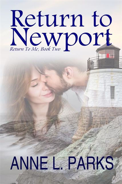 Return To Newport, Anne L. Parks