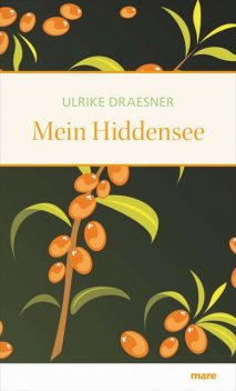 Mein Hiddensee, Ulrike Draesner