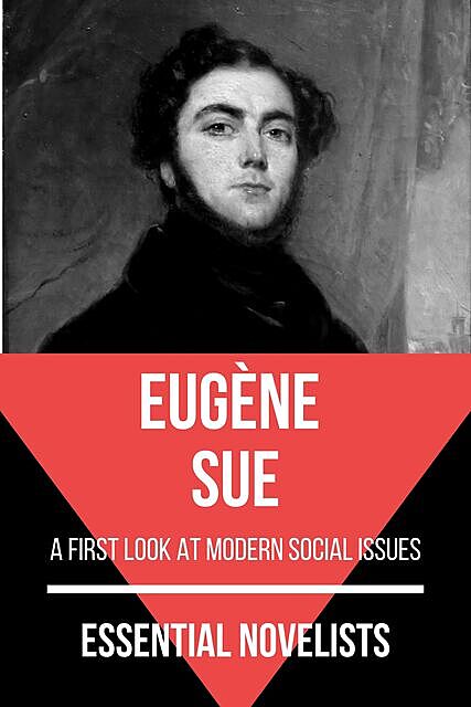 Essential Novelists – Eugène Sue, Eugène Sue, August Nemo