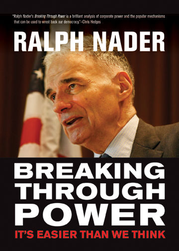 Breaking Through Power, Ralph Nader