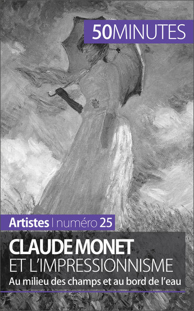 Claude Monet et l'impressionnisme, Marion Hallet