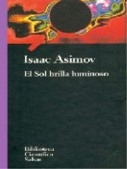 El Sol Brilla Luminoso, Isaac Asimov