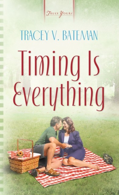 Timing Is Everything, Tracey Bateman
