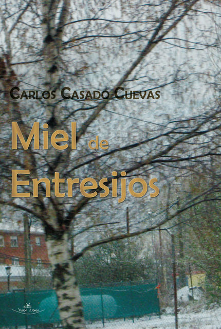 Miel de entresijos, Carlos Casado Cuevas