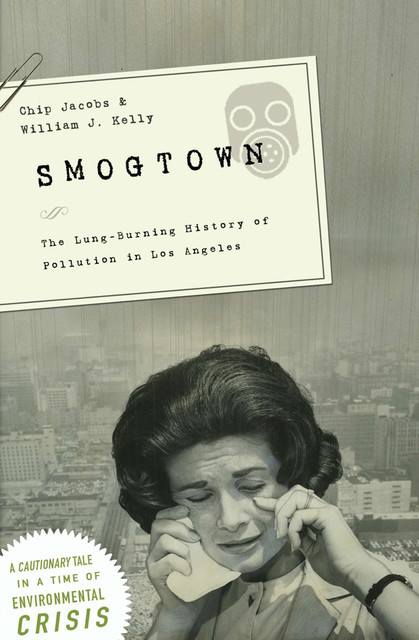 Smogtown, William Kelly, Chip Jacobs