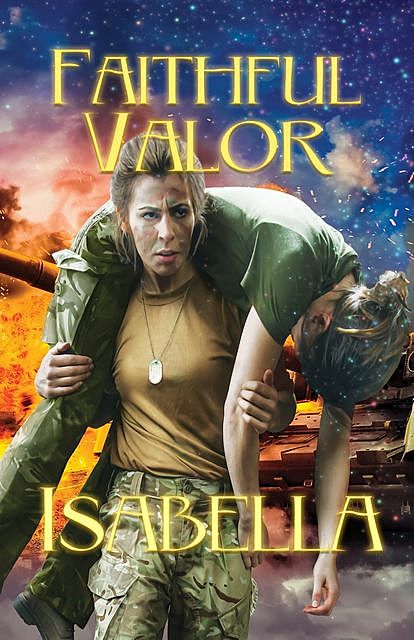 Faithful Valor, Isabella