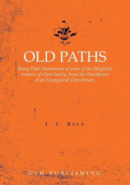 Old Paths, J.C.Ryle