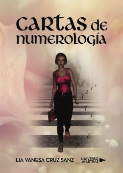Cartas de numerología, Lia Vanesa Cruz Sanz
