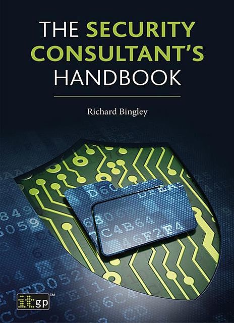 The Security Consultant's Handbook, Richard Bingley