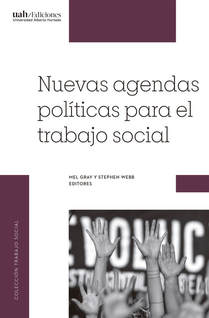 Nuevas agendas políticas para el trabajo social, Varios Autores, Mel Gray, Stephen Webb