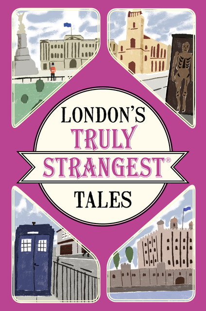 London's Truly Strangest Tales, Tom Quinn