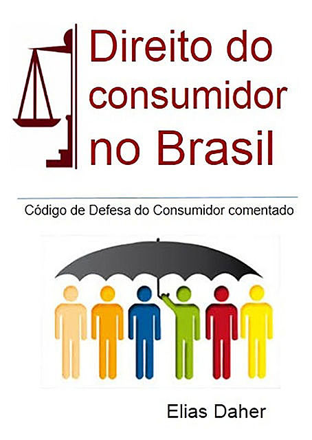 Código De Defesa Do Consumidor Comentado, Elias Daher