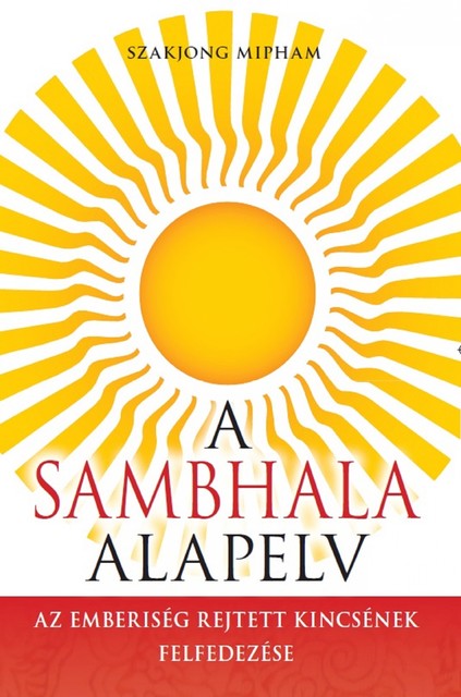 A Sambhala Alapelv, Szakjong Mipham