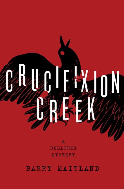 Crucifixion Creek, Barry Maitland