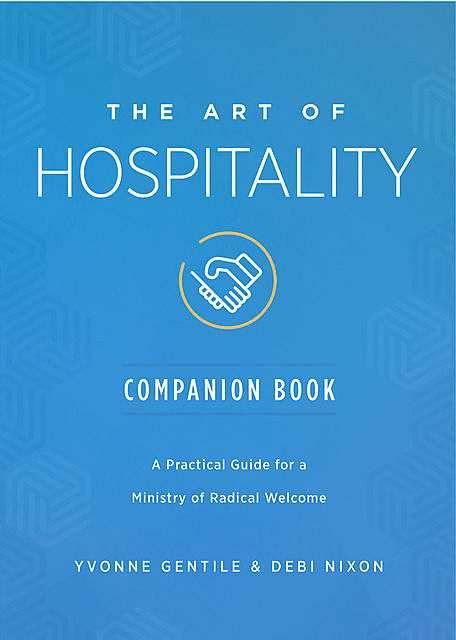 The Art of Hospitality Companion Book, Debi Nixon