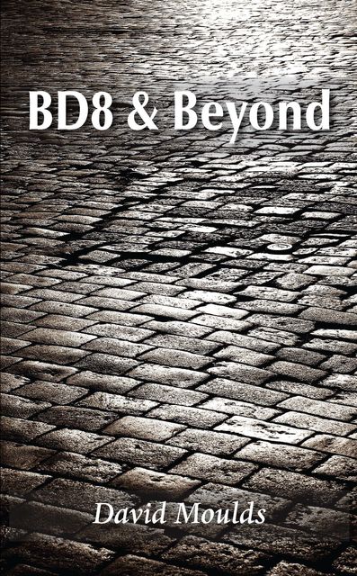 BD8 & Beyond, David Moulds