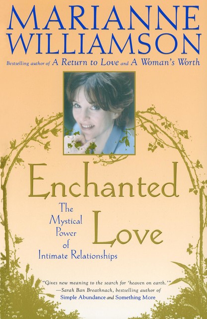 Enchanted Love, Marianne Williamson