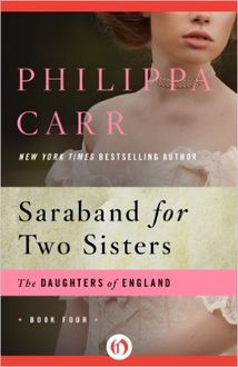 Saraband for Two Sisters, Philippa Carr