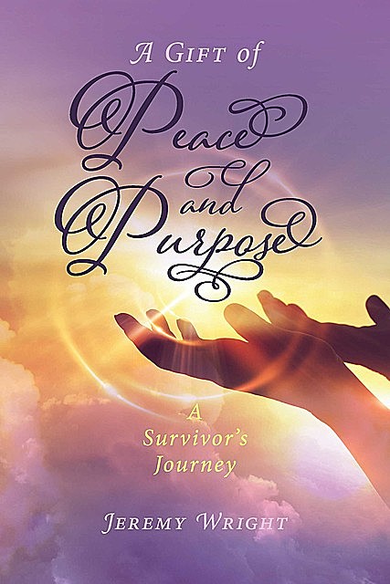 A Gift of Peace and Purpose, Jeremy Wright