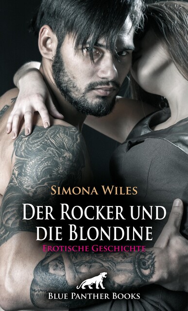 Der Rocker und die Blondine | Erotische Geschichte, Simona Wiles