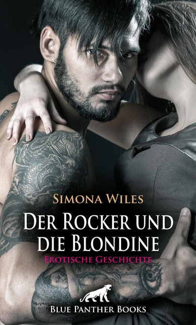 Der Rocker und die Blondine | Erotische Geschichte, Simona Wiles