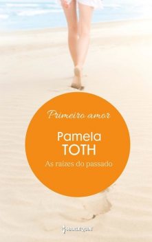 As raízes do passado, Pamela Toth