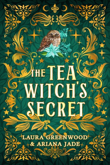The Tea Witch's Secret, Laura Greenwood, Ariana Jade