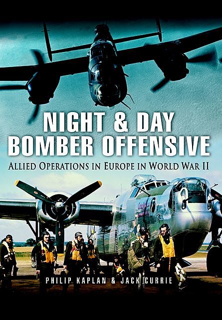Night and Day Bomber Offensive, Jack Currie