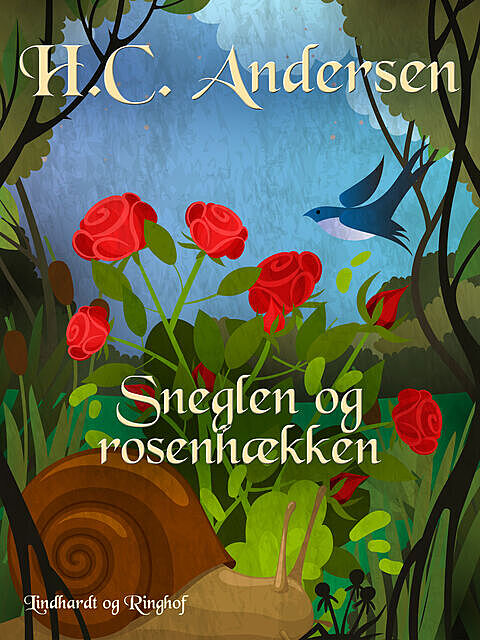 Sneglen og rosenhækken, Hans Christian Andersen