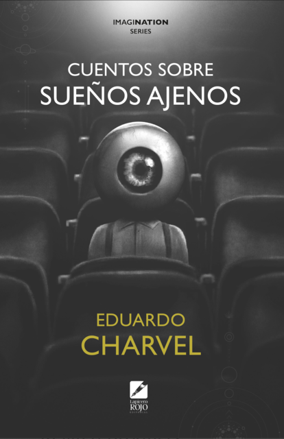 Cuentos sobre sueños ajenos, Eduardo Charvel